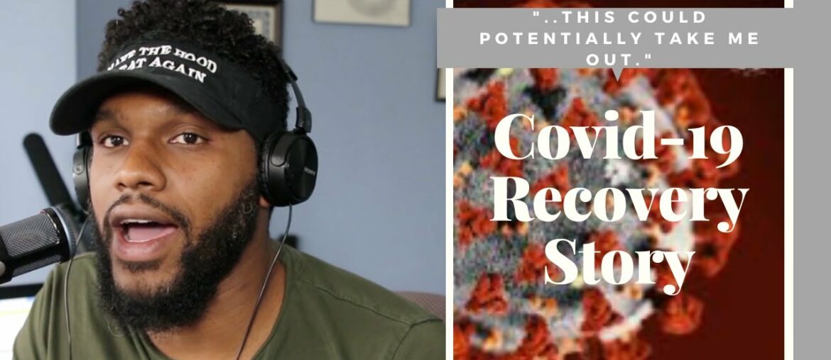 My Husbands Covid-19 Experience | Treatments & Symptoms