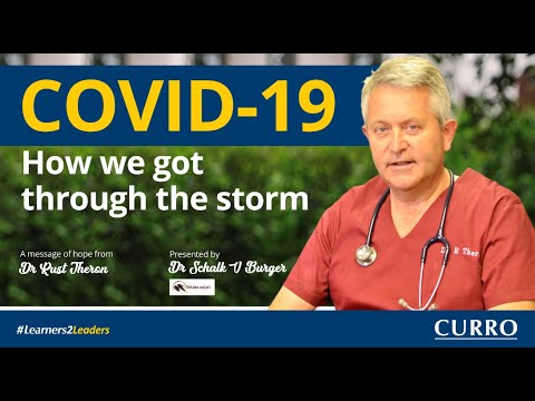 COVID-19: How we got through the storm - A message of hope from Dr Rust Theron
