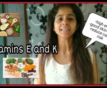 Diet and Nutrition series EP 07: Vitamin E and K