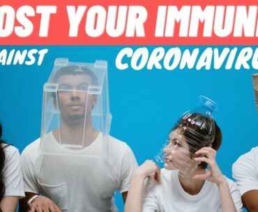 How to Boost Your Immunity Against the Coronavirus. | COVID-19 | FINAL