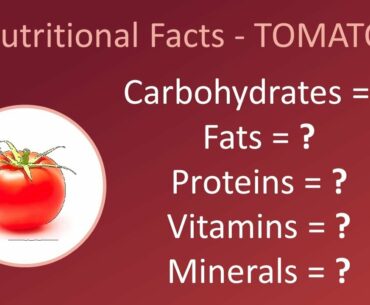 Tomato - Nutritional Facts | Calories, Carbs, Fats, Proteins, Vitamins, Minerals & Benefits