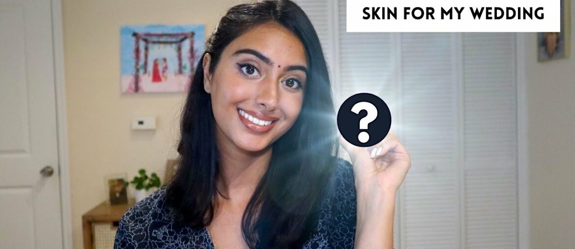 How to get CLEAR GLOWING SKIN for your wedding| Skin Prep, Beauty Tools, Best mask| Priya Jani Patel