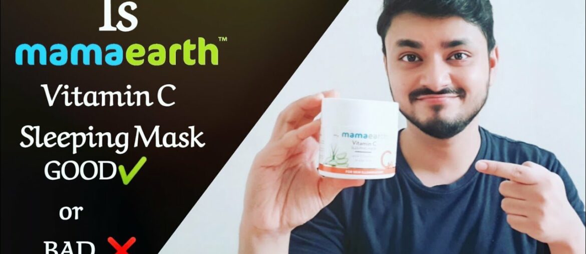 Is Mamaearth Vitamin C Sleeping Mask Good for Men | Do You Actually Require It| Honest Review