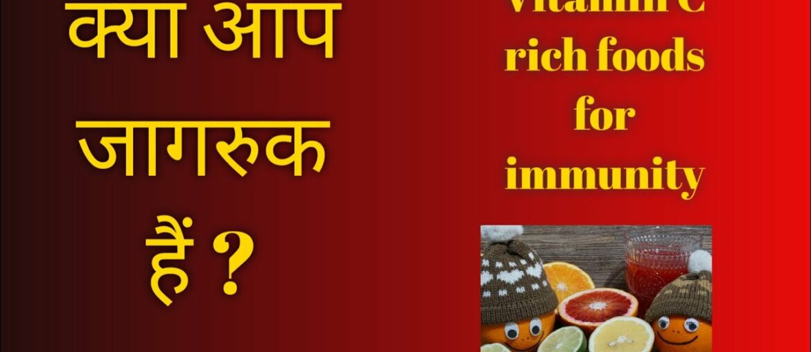 Top 19 foods to BOOST immunity - rich in Essential Vitamin C/ Be aware