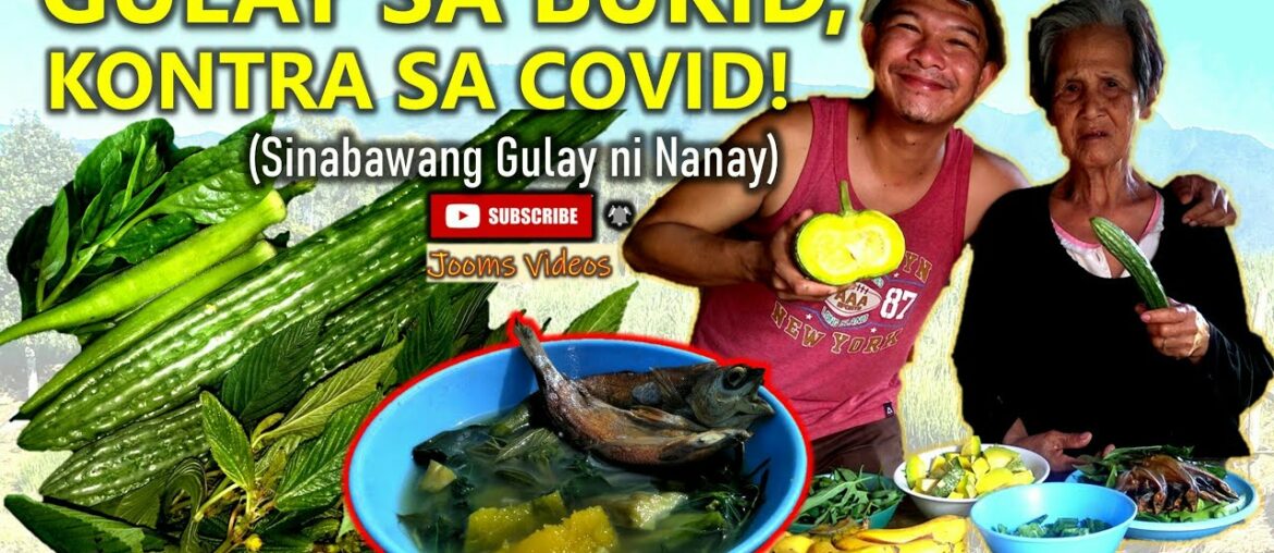 PRESKANG GULAY KONTRA COVID-19 | EAT RAW VEGGIES TO BOOST IMMUNE SYSTEM | BULANGLANG (VEGGIES STEW)