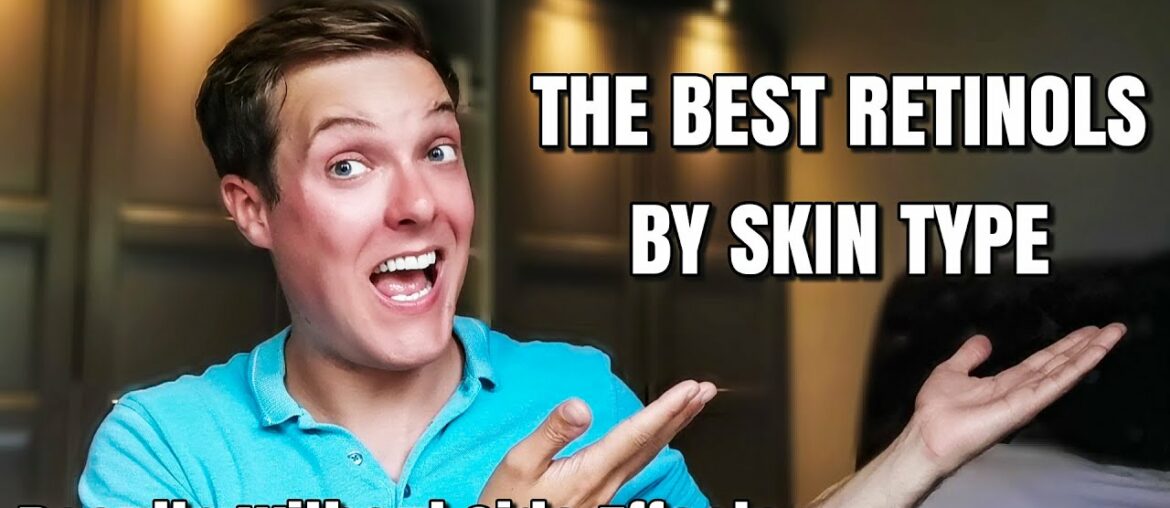 RETINOL / VITAMIN A - Find your perfect match | The best retinols for each skin type