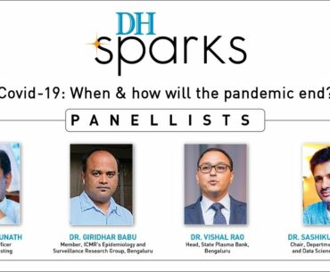 DH Sparks | Covid-19: When & how will the pandemic end?