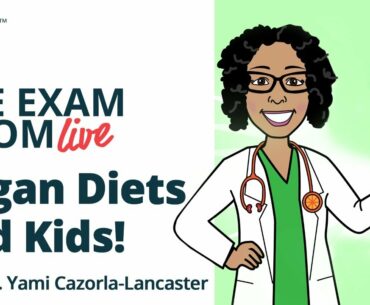Vegan Diets And Kids!
