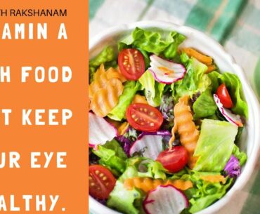 VITAMIN A RICH  FOOD THAT KEEP YOUR EYE HEALTHY.