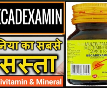 Becadexamin Multivitamin | Uses, Benefits & Side Effects |