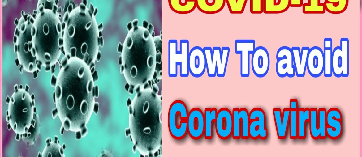 How to avoid corona virus, corona virus se kaise bache,how to make body healthy.