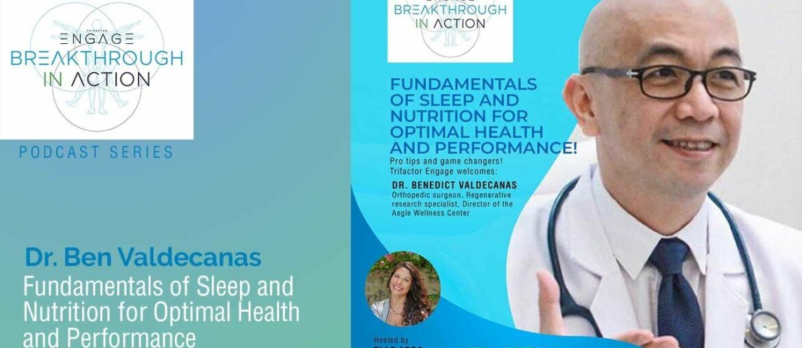 Dr. Ben Valdecanas | Fundamentals of Sleep and Nutrition for Optimal Health and Performance