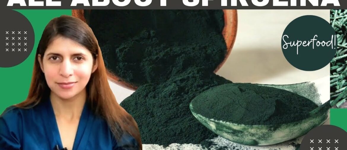 What is Spirulina | How & When To Eat | Most Nutritious & Protein Rich Plant Food | Benefits KYI E13