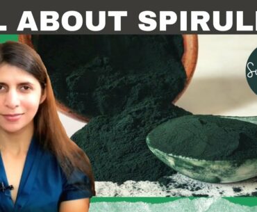 What is Spirulina | How & When To Eat | Most Nutritious & Protein Rich Plant Food | Benefits KYI E13