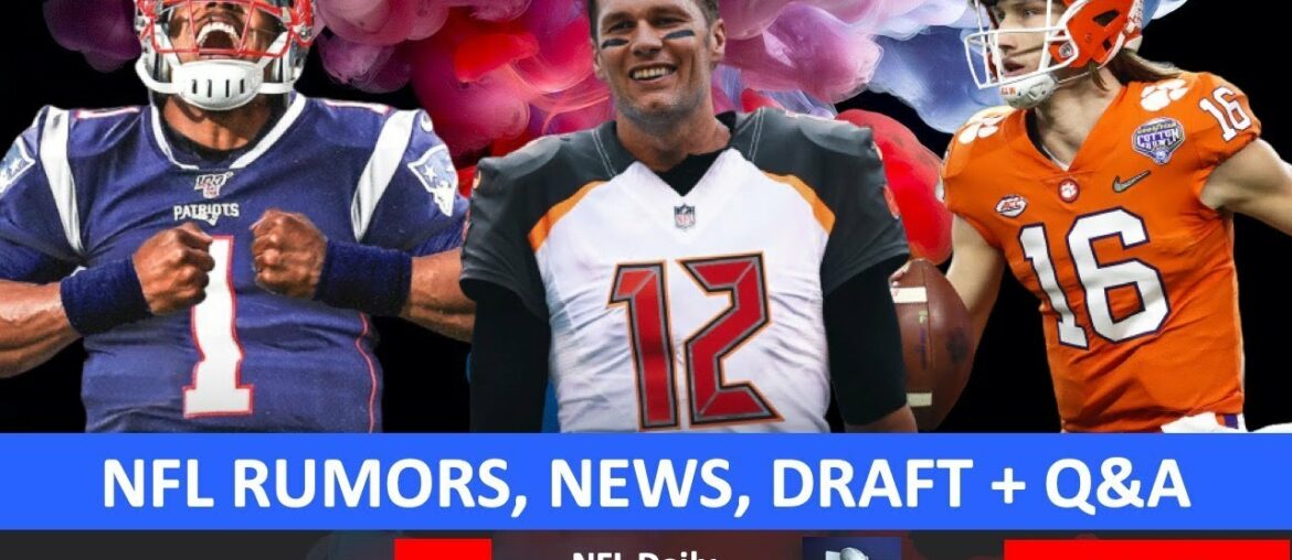 NFL News, Rumors On Cam Newton, College Football, Trevor Lawrence, Derrius Guice, Lamar Miller + Q&A