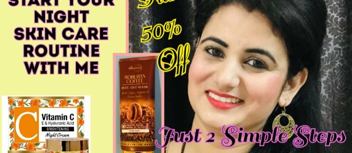 My Skin Care Routine | St. Botanica Coffee Peel Off Mask, Vitamin C Night Cream Review