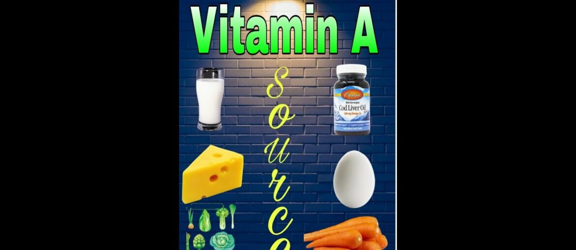 Full knowledge about Vitamin A || Sources of vitamin A.