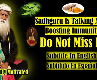 Sadhguru - Ways To Boost Your Immune System To Fight Corona Virus - Wonderfully Motivated.