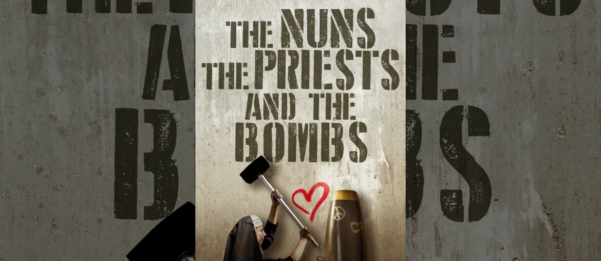 The Nuns, The Priests, and The Bombs