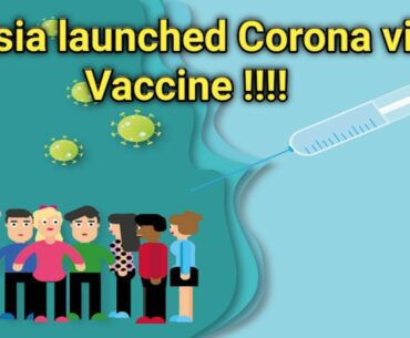 Russia launched Corona virus vaccine  !!! || Immunity power will work