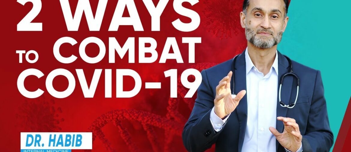 2 Ways To Combat COVID-19 - How To Do It Naturally