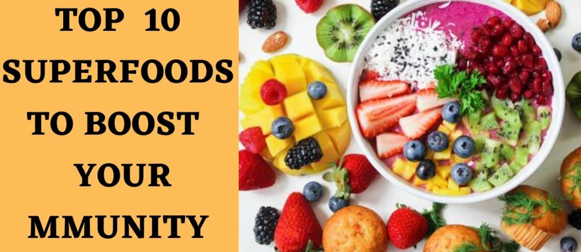 10 Most Powerful Superfoods To Boost Immunity In Covid 19 Pandemic l Healthy spiritual planet