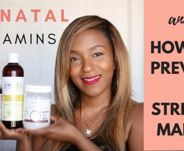 Prenatal Vitamins, Supplements + How To Prevent Stretch Marks (2018)