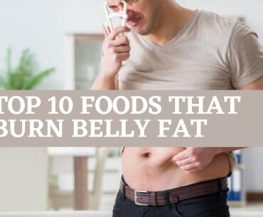 Top 10 Foods That Help Lose Belly Fat | #bellyfat #weightloss #fitness