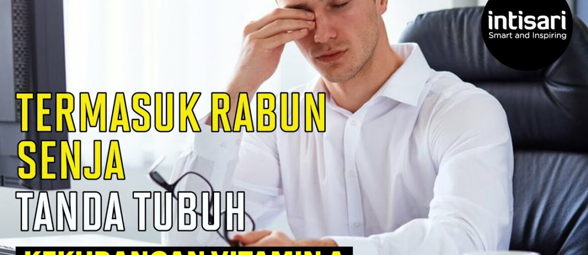 '#Peduli Tubuhmu - Kenali Tanda-tanda Tubuh Kekurangan Vitamin A - Intisari Online