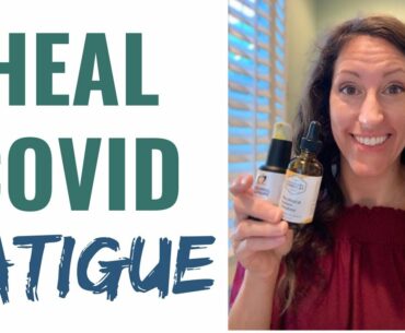 COVID NEWS:  How to Naturally Treat Chronic Fatigue Syndrome