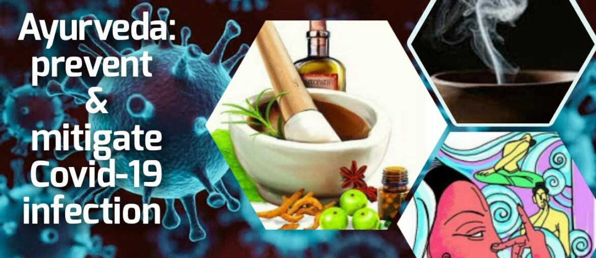 Corona virus: Strengthen body and mind by Ayurvedic herbs and lifestyle changes!!