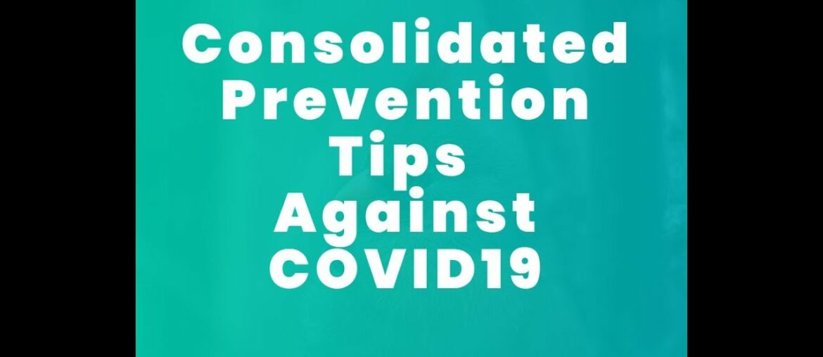 Consolidated Prevention Tips Against COVID19