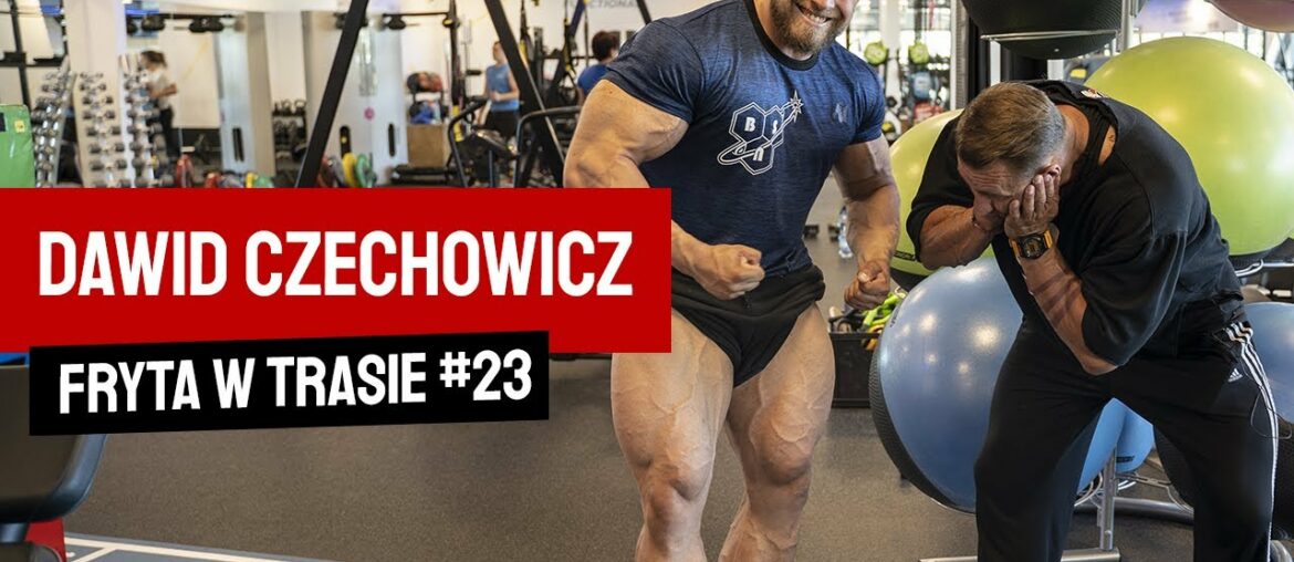 FRYTA w Trasie #23 | DAWID CZECHOWICZ | 7Nutrition