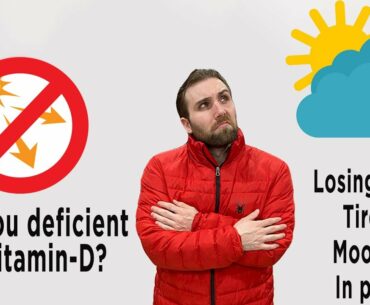 Are You Deficient In Vitamin D?/depressed/stressed/tired/achy