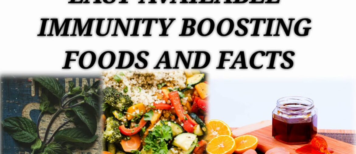 Easy Available Immunity Boosting Foods and Facts