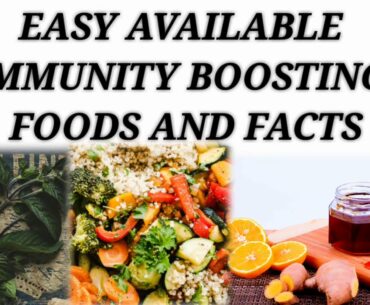 Easy Available Immunity Boosting Foods and Facts