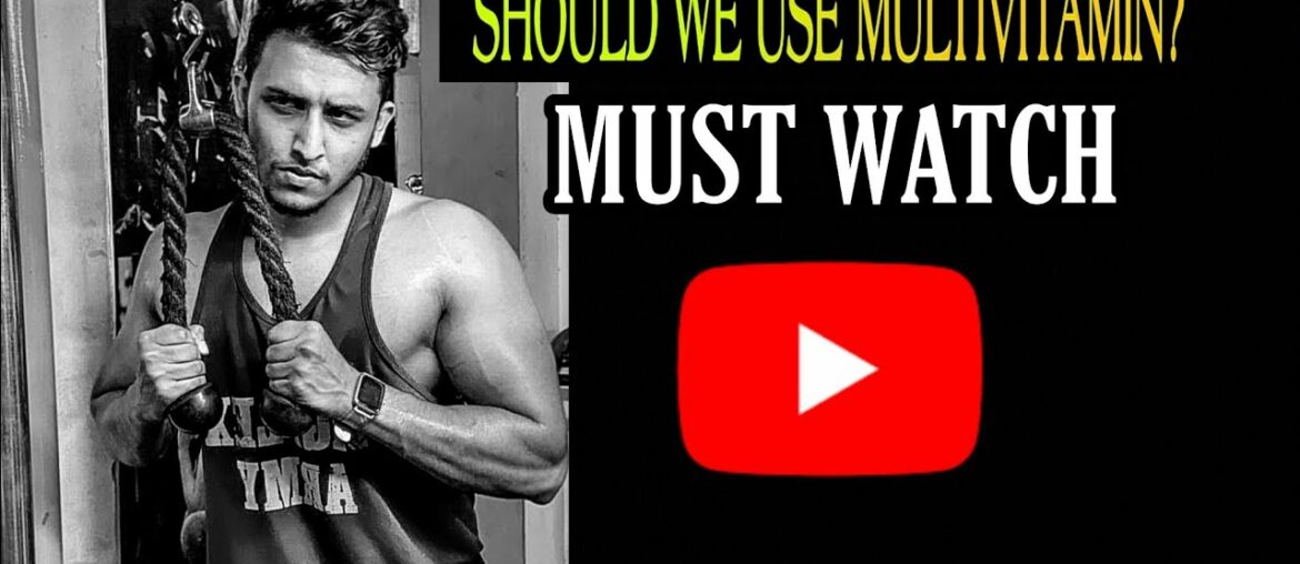 SHOULD WE USE MULTIVITAMIN?|MOINUDDIN FITNESS CHANNEL |MUST WATCH
