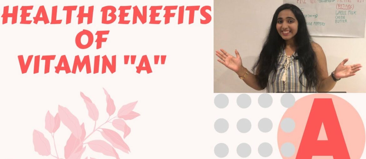 HEALTH BENEFITS OF VITAMIN "A"(Cause & Deficiency Symptoms)