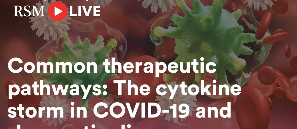 Rheumatology & Rehabilitation: Common therapeutic pathways - the cytokine storm in COVID-19