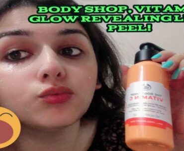 INSTANT RESULTS! THE BODY SHOP VITAMIN C GLOW REVEALING PEEL Beauty & Skincare Studio By Heena |