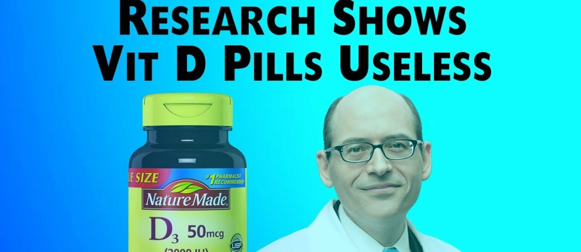 Vitamin D Pills Are Useless