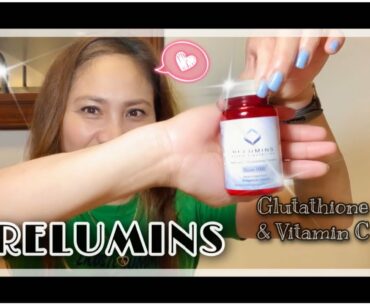 Relumins Glutathione and Vitamin C  Review |Alma Bautista