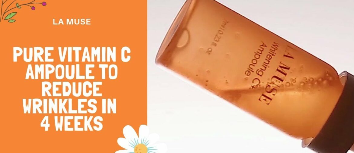Pure Vitamin C Ampoule To Reduce Wrinkles in 4 Weeks | LA MUSE | YesStyle Korean Beauty