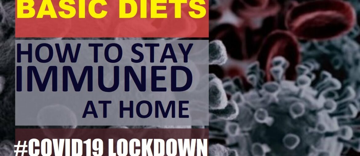 How to Stay Safe in Covid19 Lockdown | Healthy Society | Diets to fight Corona Virus | BoostImmunity