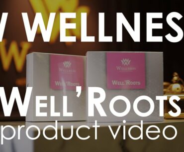 2020 0525 W Wellness WELLROOTS Marketing Video