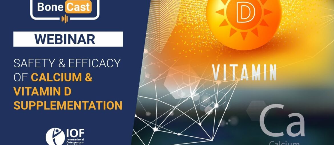 [WEBINAR] Safety and efficacy of calcium and vitamin D supplementation