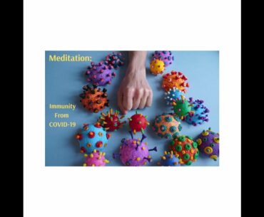 COVID 19 Immunity Meditation