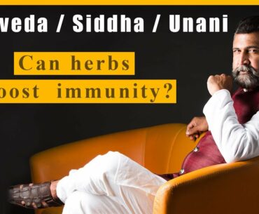 Can alternative/herbal remedies like Ayurveda, Siddha or Unani boost immunity against/cure Covid-19?