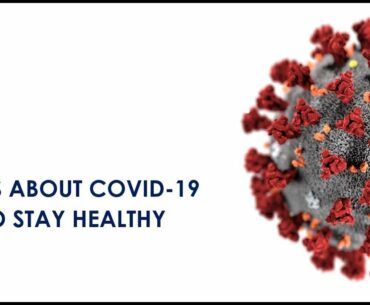 Myths about Covid-19, Tips to Stay Healthy
