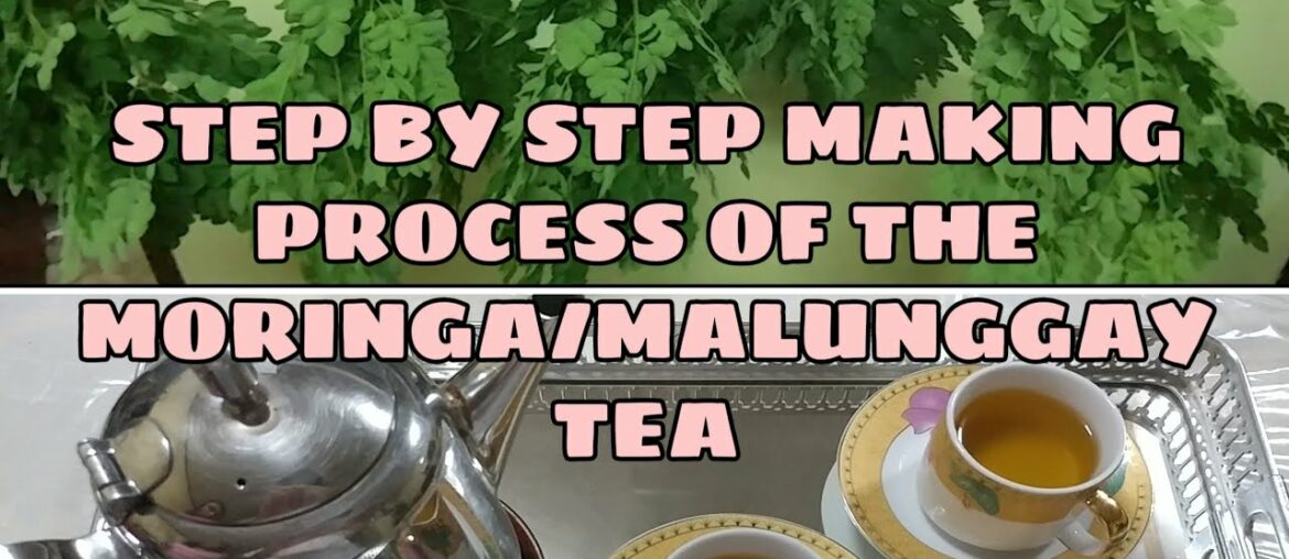 HOW TO MAKE THE MORINGA/MALUNGGAY TEA | TO BOOST YOUR IMMUNE SYSTEM AGAINST COVID19